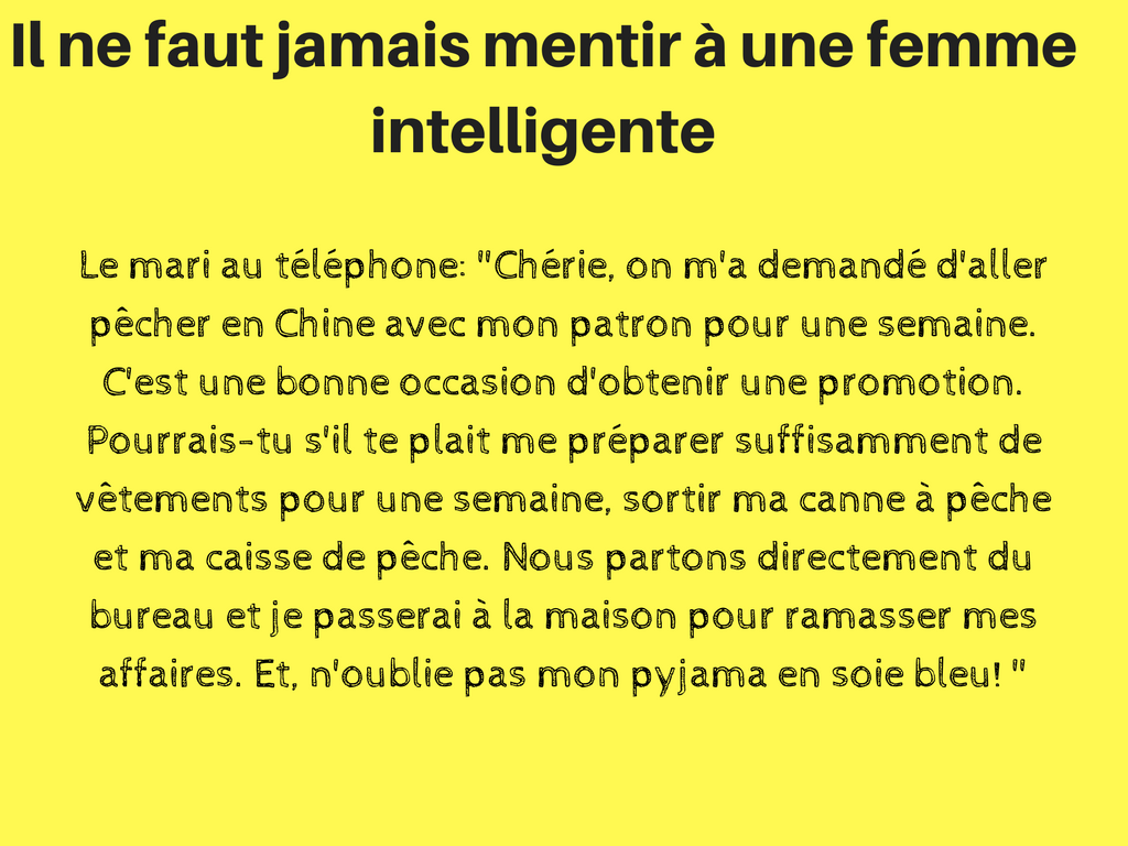 il ne faut jamais mentir